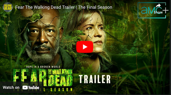 “Fear the Walking Dead” Sets Final Run