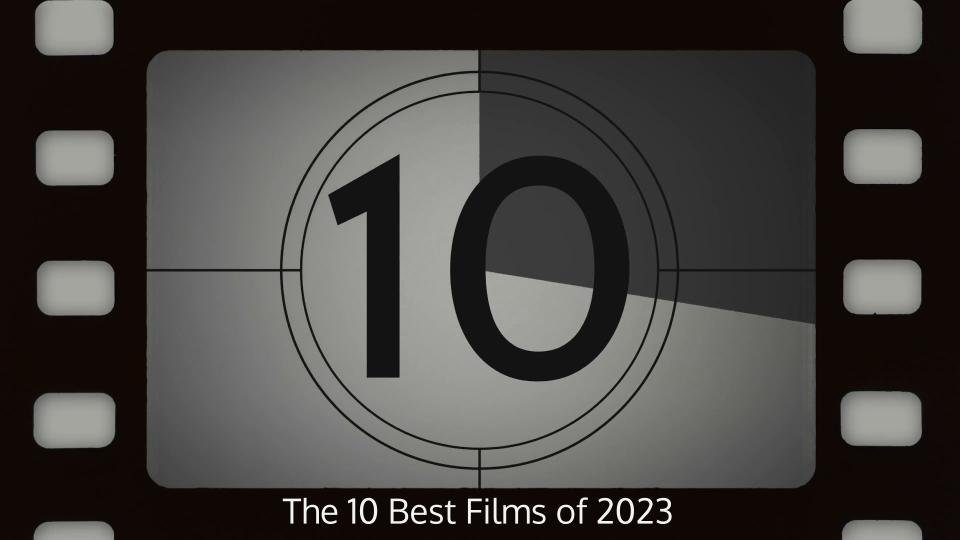 COLUMN: My 10 Best Movies of 2023