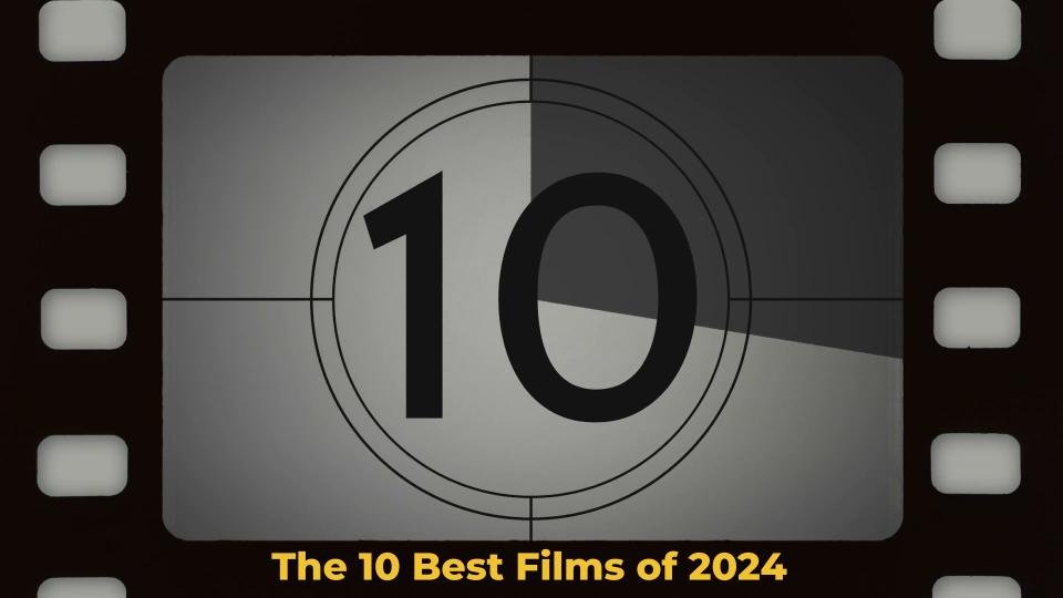 COLUMN: My 10 Best Movies of 2024