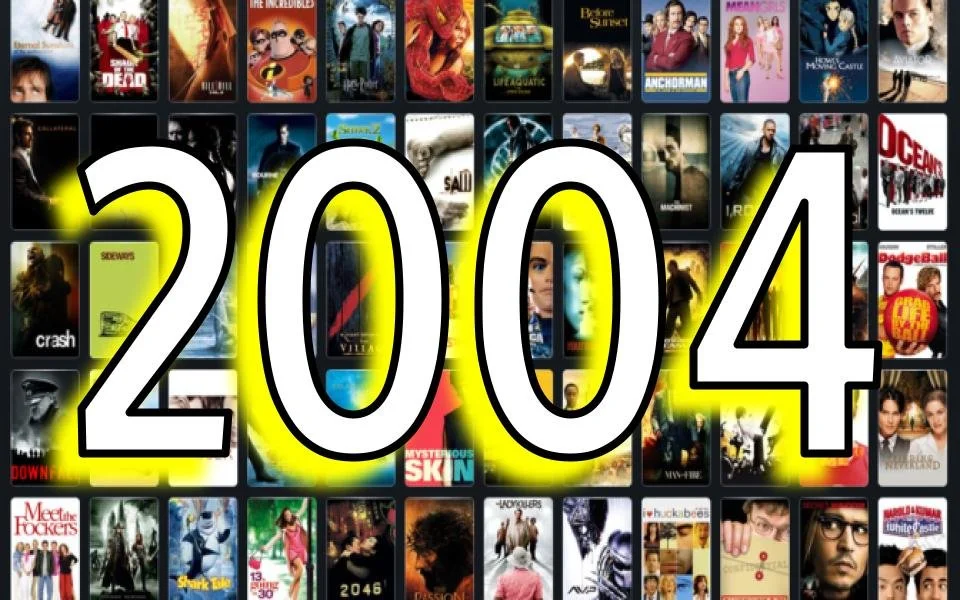 20 YEAR RETROSPECTIVE: The 10 Best Films of 2004