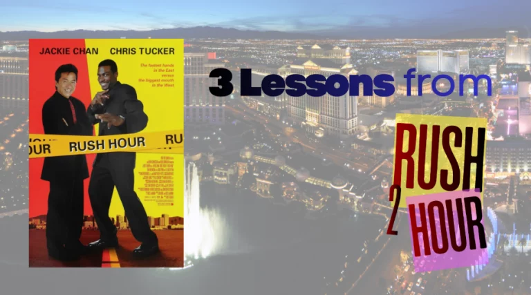 Rush Hour 2: 3 Unexpected Lessons You Can Steal From the Movie